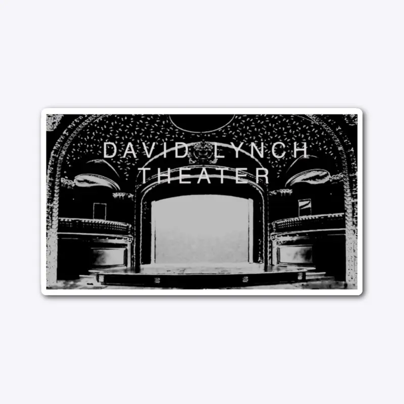 DAVID LYNCH THEATER