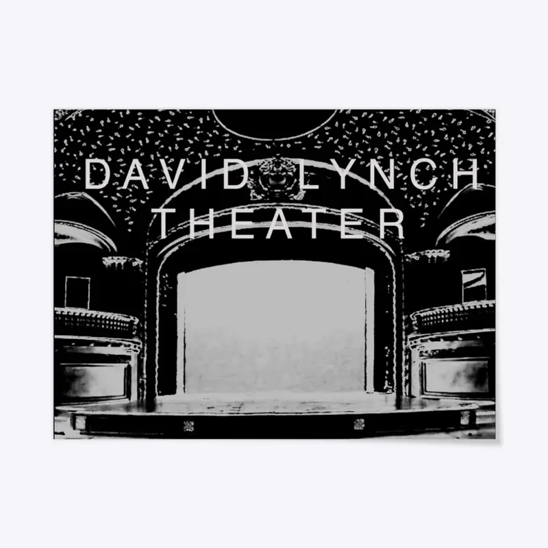 DAVID LYNCH THEATER